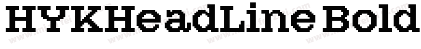 HYKHeadLine Bold字体转换